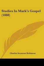 Studies In Mark's Gospel (1888)