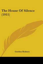 The House Of Silence (1911)