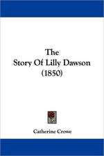 The Story Of Lilly Dawson (1850)