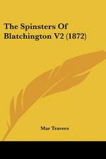 The Spinsters Of Blatchington V2 (1872)