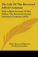 The Life of the Reverend Alfred Cookman