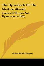 The Hymnbook Of The Modern Church