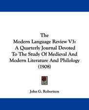 The Modern Language Review V3