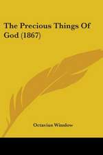 The Precious Things Of God (1867)