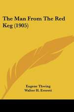 The Man From The Red Keg (1905)