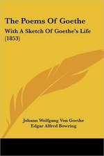 The Poems Of Goethe