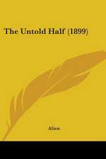 The Untold Half (1899)