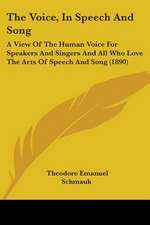 The Voice, In Speech And Song