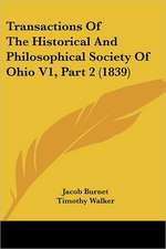 Transactions Of The Historical And Philosophical Society Of Ohio V1, Part 2 (1839)