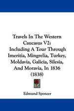 Travels In The Western Caucasus V2