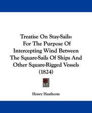 Treatise On Stay-Sails