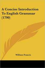 A Concise Introduction To English Grammar (1790)