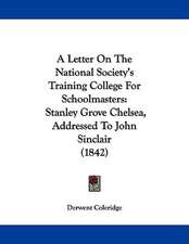 A Letter On The National Society's Training College For Schoolmasters