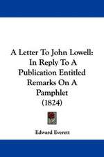 A Letter To John Lowell