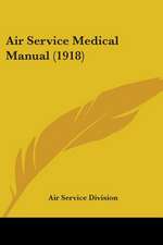 Air Service Medical Manual (1918)