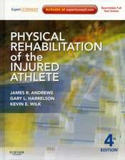 Physical Rehabilitation of the Injured Athlete: Expert Consult - Online and Print