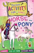 Horse and Pony Pocket Activity Fun and Games [With Sticker(s)]