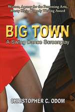 Big Town: A Swing Dance Screenplay