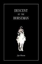 Descent of the Horseman