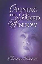 Opening the Naked Window: The Second Volume