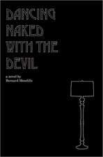 Dancing Naked with the Devil: A Verse Adaptation of Testimony Taken from Detainees at Abu Ghraib Prison