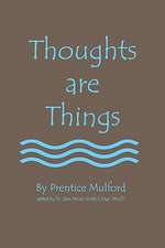 Thoughts Are Things