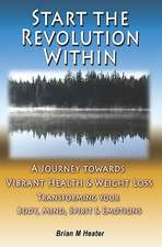 Start the Revolution Within: A Journey Towards Vibrant Health & Weight Loss