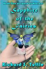 Sapphire of the Fairies: Sword of Heavens, Book 1