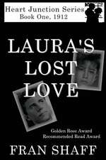 Laura's Lost Love: Book One of the Heart Junction Series