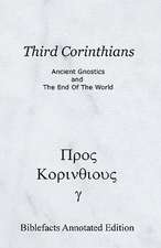 Third Corinthians: Ancient Gnostics and the End of the World