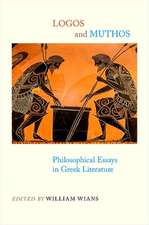 Logos and Muthos: Philosophical Essays in Greek Literature