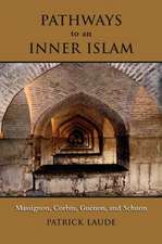 Pathways to an Inner Islam