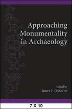 Approaching Monumentality in Archaeology