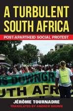 A Turbulent South Africa: Post-Apartheid Social Protest