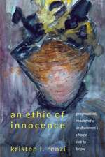 Ethic of Innocence, An