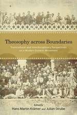 Theosophy Across Boundaries: Transcultural and Interdisciplinary Perspectives on a Modern Esoteric Movement