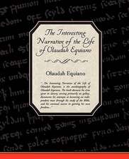 The Interesting Narrative of the Life of Olaudah Equiano