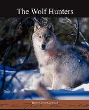 The Wolf Hunters