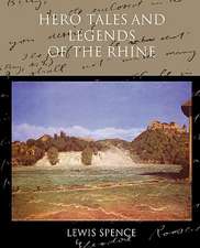 Hero Tales and Legends of the Rhine