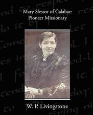 Mary Slessor of Calabar