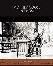 Mother Goose in Prose