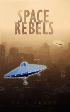 Space Rebels