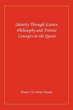 Identity Through Science, Philosophy and Artistic Concepts in the Quran