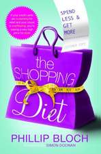 The Shopping Diet: Spend Less and Get More