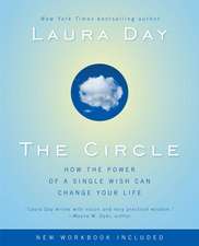 The Circle: How the Power of a Single Wish Can Change Your Life