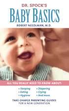 Dr. Spock's Baby Basics: Take Charge Parenting Guides