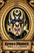 Cross Rhodes: Goldust, Out of the Darkness