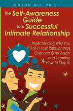 The Self-Awareness Guide to a Successful Intimate Relationship