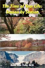 The Time of Your Life: Season by Season