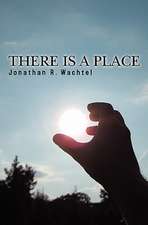 There Is a Place